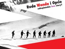 Ruda Wanda i Opcio - zakopiańskie love story? nowa wystawa 